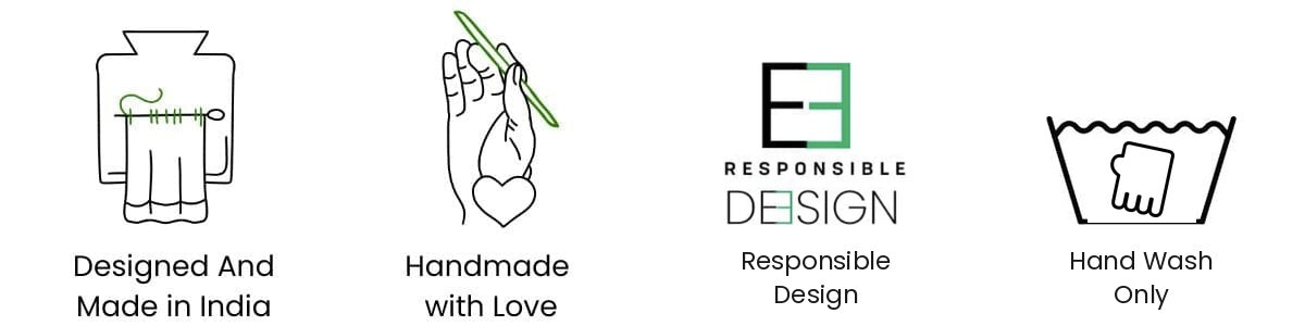 Designed and made in India. Handmade with love. Responsible design. Hand wash only.